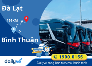 Vé xe từ Đà Lạt đi Bình Thuận