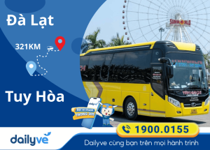 Vé xe từ Đà Lạt đi Tuy Hòa