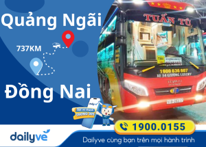 Vé xe từ Quảng Ngãi đi Đồng Nai