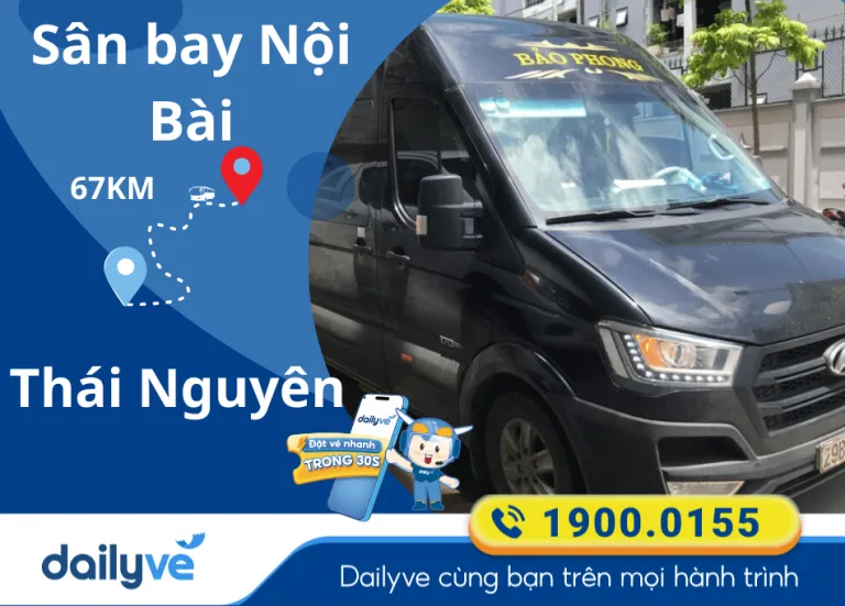 Vé xe từ Sân bay Nội Bài đi Thái Nguyên
