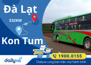 Vé xe từ Đà Lạt đi Kon Tum