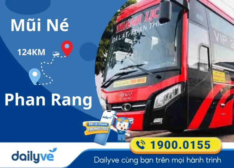 Vé xe từ Mũi Né đi Phan Rang