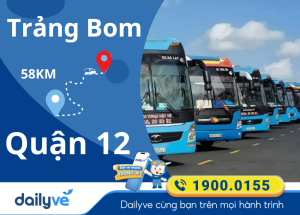 Vé xe từ Trảng Bom đi Quận 12